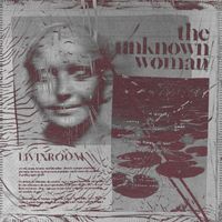 LIVINROOM - The Unknown Woman
