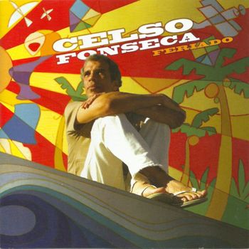 Celso Fonseca - Feriado