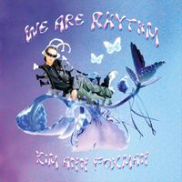 Kim Ann Foxman - WE ARE RHYTHM