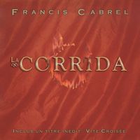 Francis Cabrel - La corrida