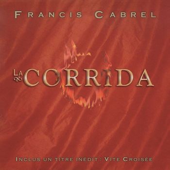 Francis Cabrel - La corrida