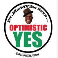 Angelo Moore - Optimistic Yes (Explicit)