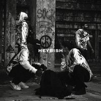 Keysuna - HeyBish (Explicit)
