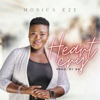 Monica Eze - Heart Cry
