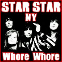 Star Star NY - Whore Whore (Explicit)