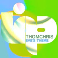ThomChris - Eve's Theme