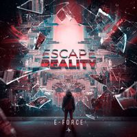 E-Force - Escape Reality (Extended Mix)