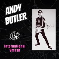 Andy Butler - International Smash (Explicit)