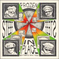 Steef - Frozen in Place / That's How I Feel