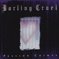 Darling Cruel featuring Gregory Darling - Passion Crimes