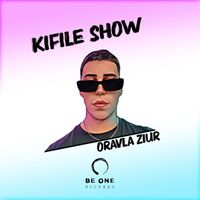 Oravla Ziur - Kifile Show