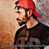 Ibiza DJ Rockerz - 9 Optimal Overtones Peak Performance Play