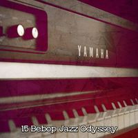 Lounge Café - 15 Bebop Jazz Odyssey