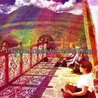 Yoga Music - 37 Background Sounds For A Peaceful Therapy