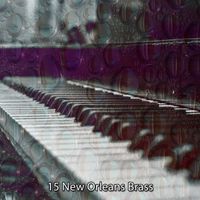 Chillout Lounge - 15 New Orleans Brass