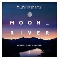 NYCGB Fellowship - Mancini: Moon River (Arr. for Choir by Louise Clare Marshall)