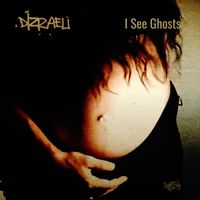 Dizraeli - I See Ghosts