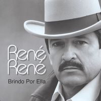 René René - Brindo Por Ella