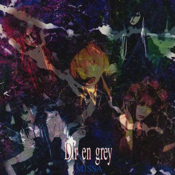 DIR EN GREY - MISSA
