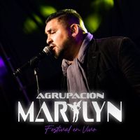 Agrupación Marilyn - Festival (En Vivo)