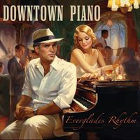 Everglades Rhythm - Downtown Piano