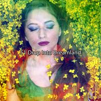 Baby Music - 51 Drop Into Dreamland