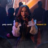 Paty Cantú - Funeral 2.0