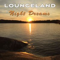 Loungeland - Night Dreams