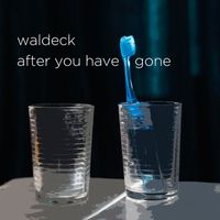 Waldeck - After you have gone
