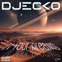 Djecko - In Your Dreams