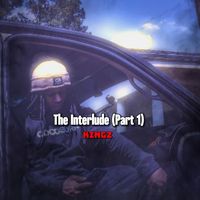Kingz - The Interlude (Part 1) (Explicit)