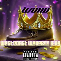 Word - Westcoast Wallabee King (Explicit)