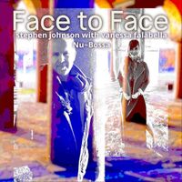 Stephen Johnson - Face to Face (feat. Vanessa Falabella)