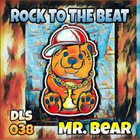 Mr Bear - Rock to the Beat