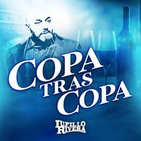 Lupillo Rivera - Copa Tras Copa
