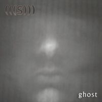 (((S))) - Ghost