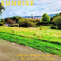 Sunrise - I (Never Meant To Hurt You Or To Let You down) (Vocal Remix)