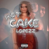 Lopezz - Hot Cake
