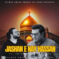 Salman Amjad Amanat Ali Khan - Jashan e Nay Hassan