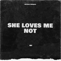 mX - She Loves Me Not