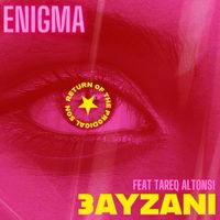 Enigma - 3ayzani (Explicit)
