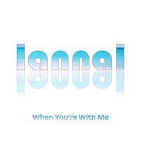 IannaI - When You're With Me