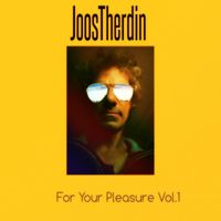 JoosTHerdin - For Your Pleasure, Vol. 1