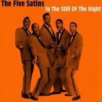 The Five Satins - In The Still Of The Night