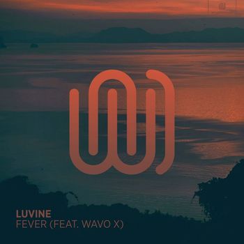 Luvine featuring WAVO X - Fever