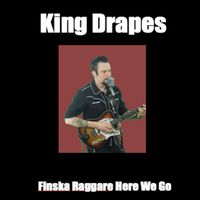 King Drapes - Finska Raggare Here We Go