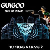 Guigoo - Tu Tiens a la Vie