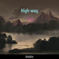 Bobble - High-way (Explicit)