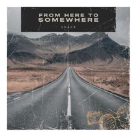 Snack - From Here To Somewhere