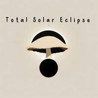 MushyMochi, Chai Cosmos, Darth Nader - Total Solar Eclipse